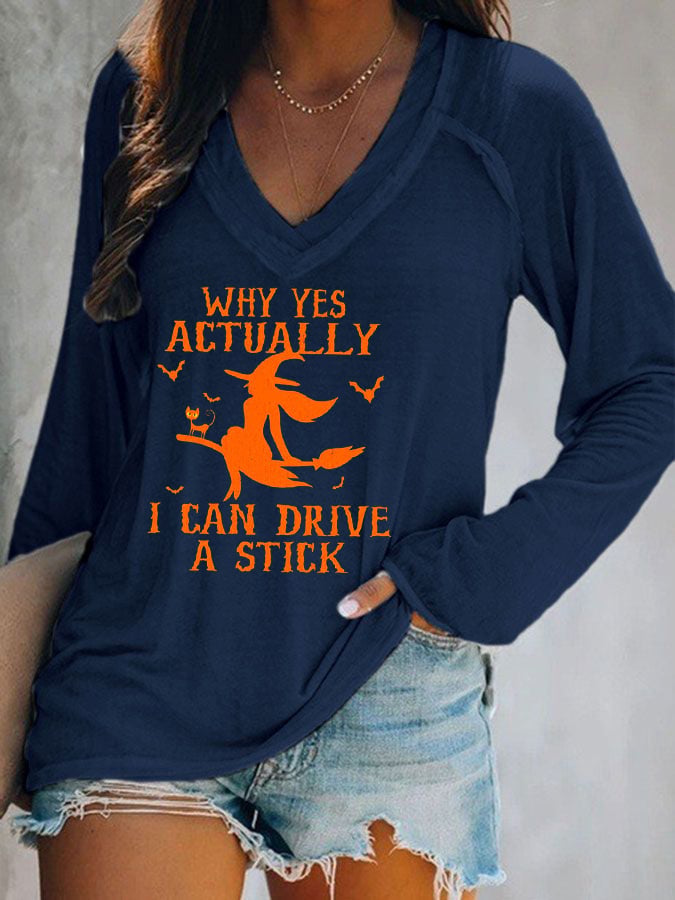 Women's Halloween Why Yes Actually I Can drive A Stick Casual V-Neck Long-Sleeve T-Shirt