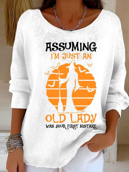 Women's Casual Halloween Witch Assuming I'm Just an Old Lady Was Your First Mistake Print Long-Sleeved Ribbed T-Shirt