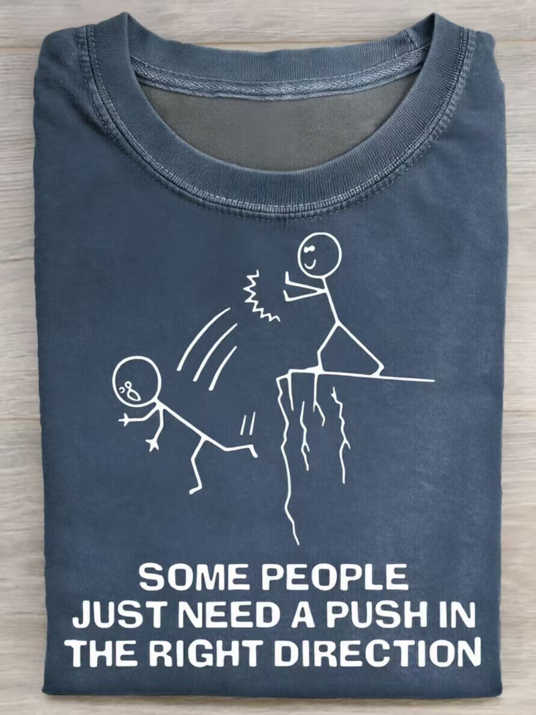 Some People Just Need A Push Funny Quote Art Print Casual Cotton Short Sleeve T-shirt