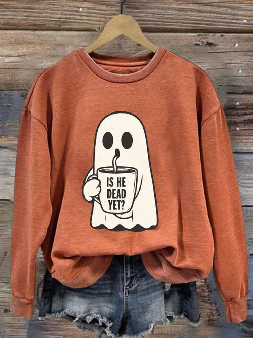 Women's Halloween Is He Dead Yet Ghost Print Casual Sweatshirt