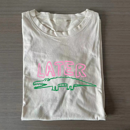 Later Gator T-shirt