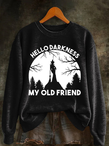 Women's Halloween Hello Darkness My Old Friend Print Sweatshirt