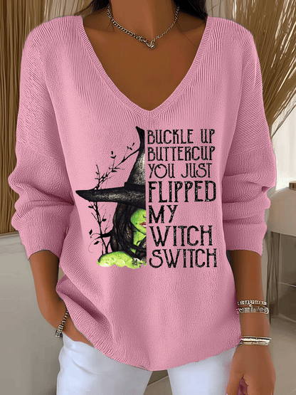 Women's Buckle Up Buttercup You Just Flipped My Witch Switch Print Long Sleeve Top