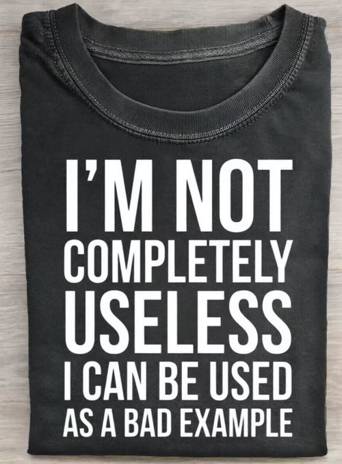 I'm Not Completely Useless Art Print Casual Cotton Short Sleeve T-shirt