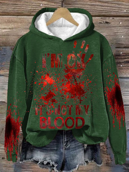 Women's I'M Ok It'S Not My Blood  Printed Long Sleeve Sweatshirt