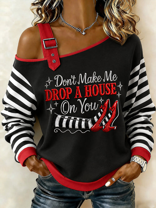 Women's Halloween Don't Make Me Drop A House On You Print Casual Off-S