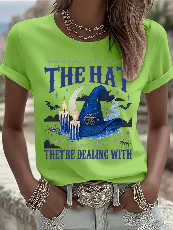 🔥HOT SALE🔥Women's Some Day You Just Have To Put On The Hat And Remind Them Who They're Dealing With Print Crew Neck T-Shirt