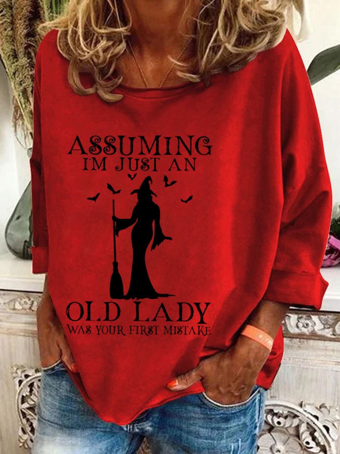 Women's Halloween Assuming I'M Just An Old Lady Was Your First Mistake Printed Crew Neck Sweatshirt