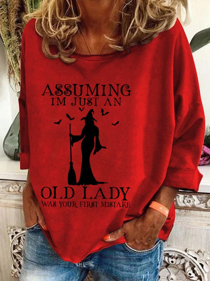 Women's Halloween Assuming I'M Just An Old Lady Was Your First Mistake Printed Crew Neck Sweatshirt