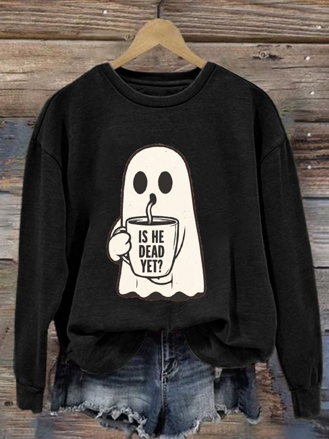 Women's Halloween Is He Dead Yet Ghost Print Casual Sweatshirt