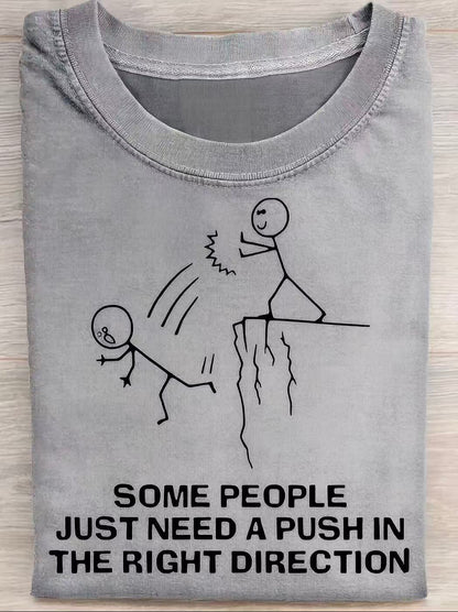 Some People Just Need A Push Funny Quote Art Print Casual Cotton Short Sleeve T-shirt