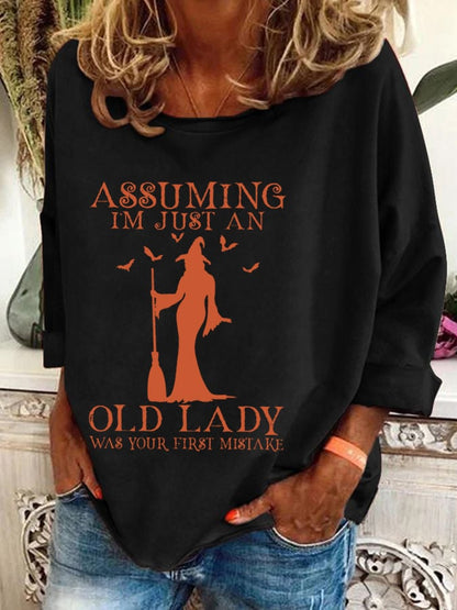 Women's Halloween Assuming I'M Just An Old Lady Was Your First Mistake Printed Crew Neck Sweatshirt
