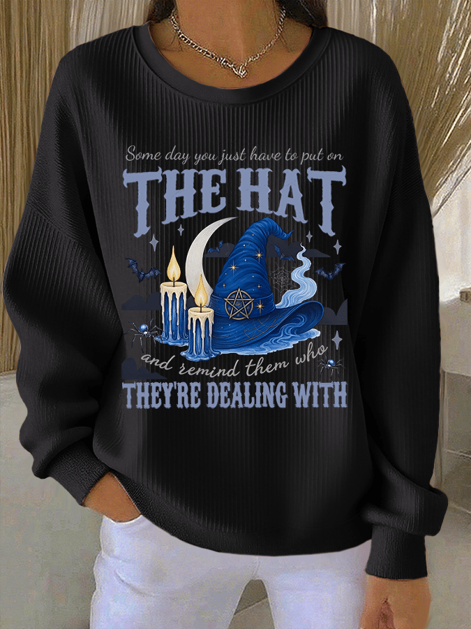 🔥HOT SALE🔥Women's Some Day You Just Have To Put On The Hat And Remind Them Who They're Dealing With Print Knit Crew Neck Long Sleeve Top