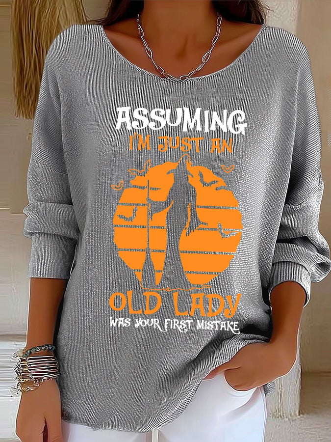 Women's Casual Halloween Witch Assuming I'm Just an Old Lady Was Your First Mistake Print Long-Sleeved Ribbed T-Shirt