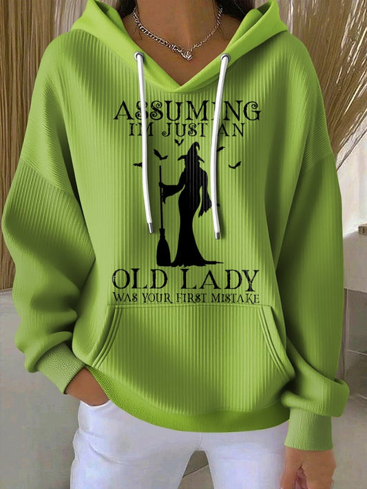 🔥Buy 2 Get 10% Off🔥Women's Assuming Im Just An Old Lady Was Your First Mistake Print Casual Hoodie