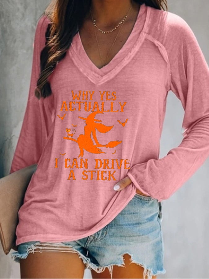 Women's Halloween Why Yes Actually I Can drive A Stick Casual V-Neck Long-Sleeve T-Shirt