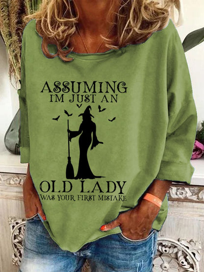Women's Halloween Assuming I'M Just An Old Lady Was Your First Mistake Printed Crew Neck Sweatshirt