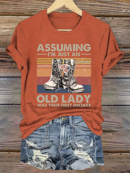 Women's 'Assuming I'm Just An Old Lady Was Your First Mistake' Print T-Shirt