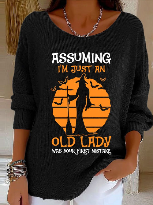 Women's Casual Halloween Witch Assuming I'm Just an Old Lady Was Your First Mistake Print Long-Sleeved Ribbed T-Shirt