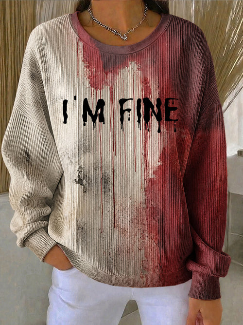 Women's I'm Fine Blood Print Casual Sweatshirt