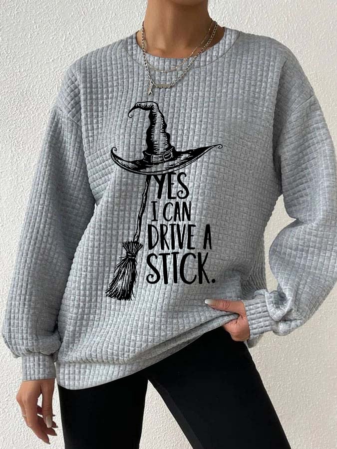 🔥Buy 2 Get 10% Off🔥Women's Yes I Can Drive A Stick Printed Casual Sweatshirt