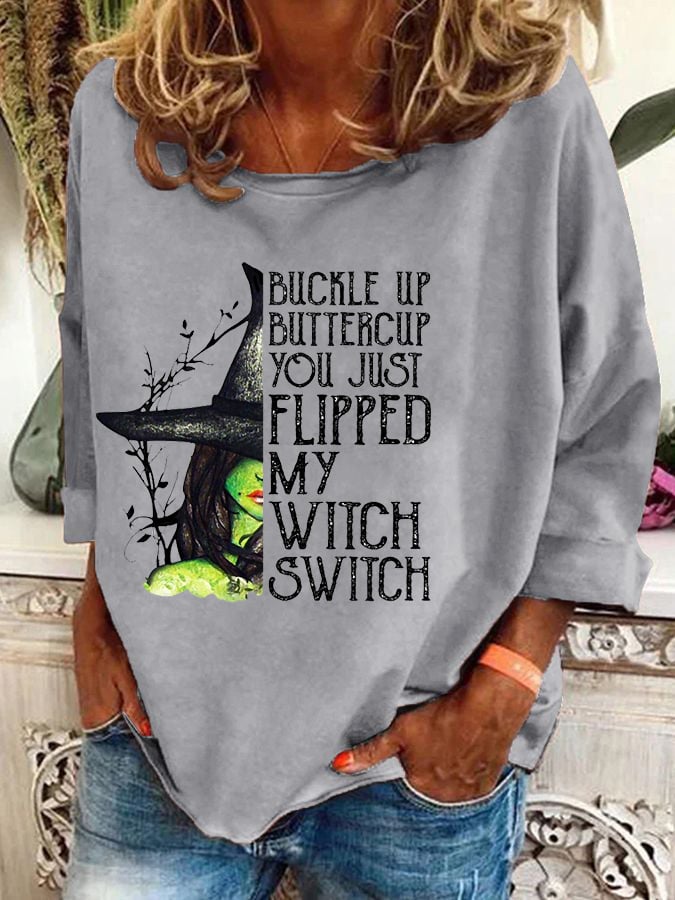 Women's Halloween Buckle Up Buttercup You Just Flipped My Witch Switch Print Casual Top