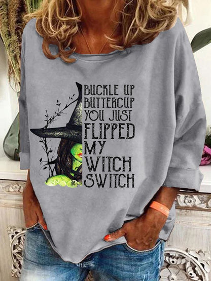 Women's Halloween Buckle Up Buttercup You Just Flipped My Witch Switch Print Casual Top