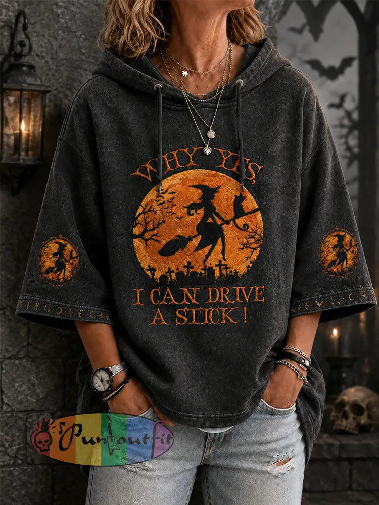 Women's Funny Halloween Witch Why Yes,Actually I Can Drive A Stick Print 3/4 Sleeve Hoodie