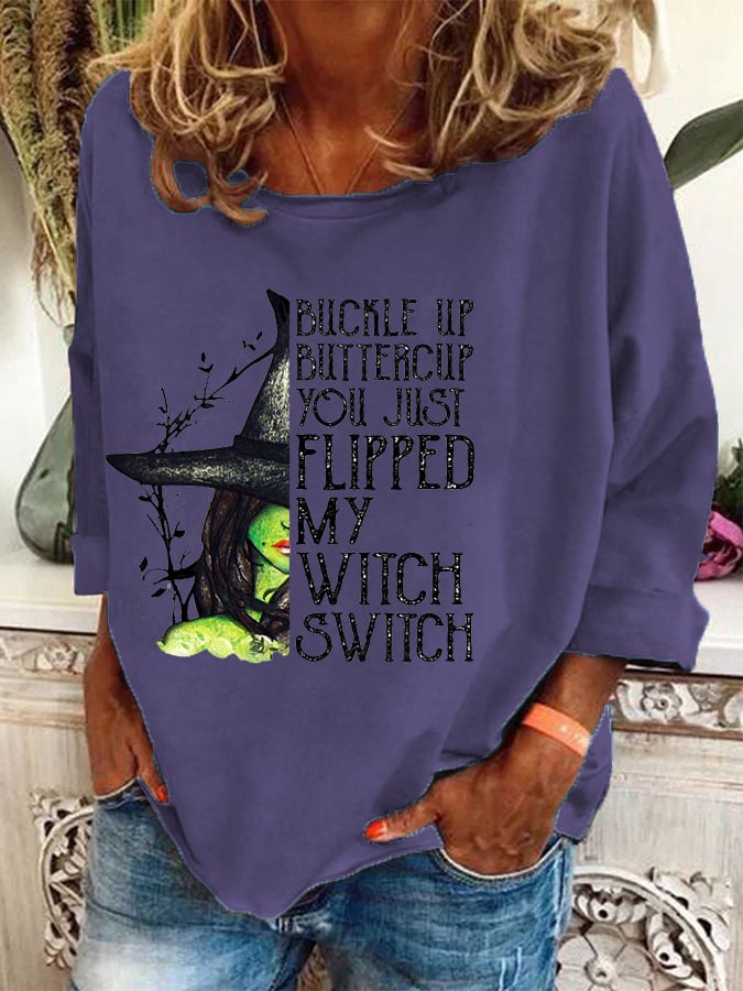 Women's Halloween Buckle Up Buttercup You Just Flipped My Witch Switch Print Casual Top