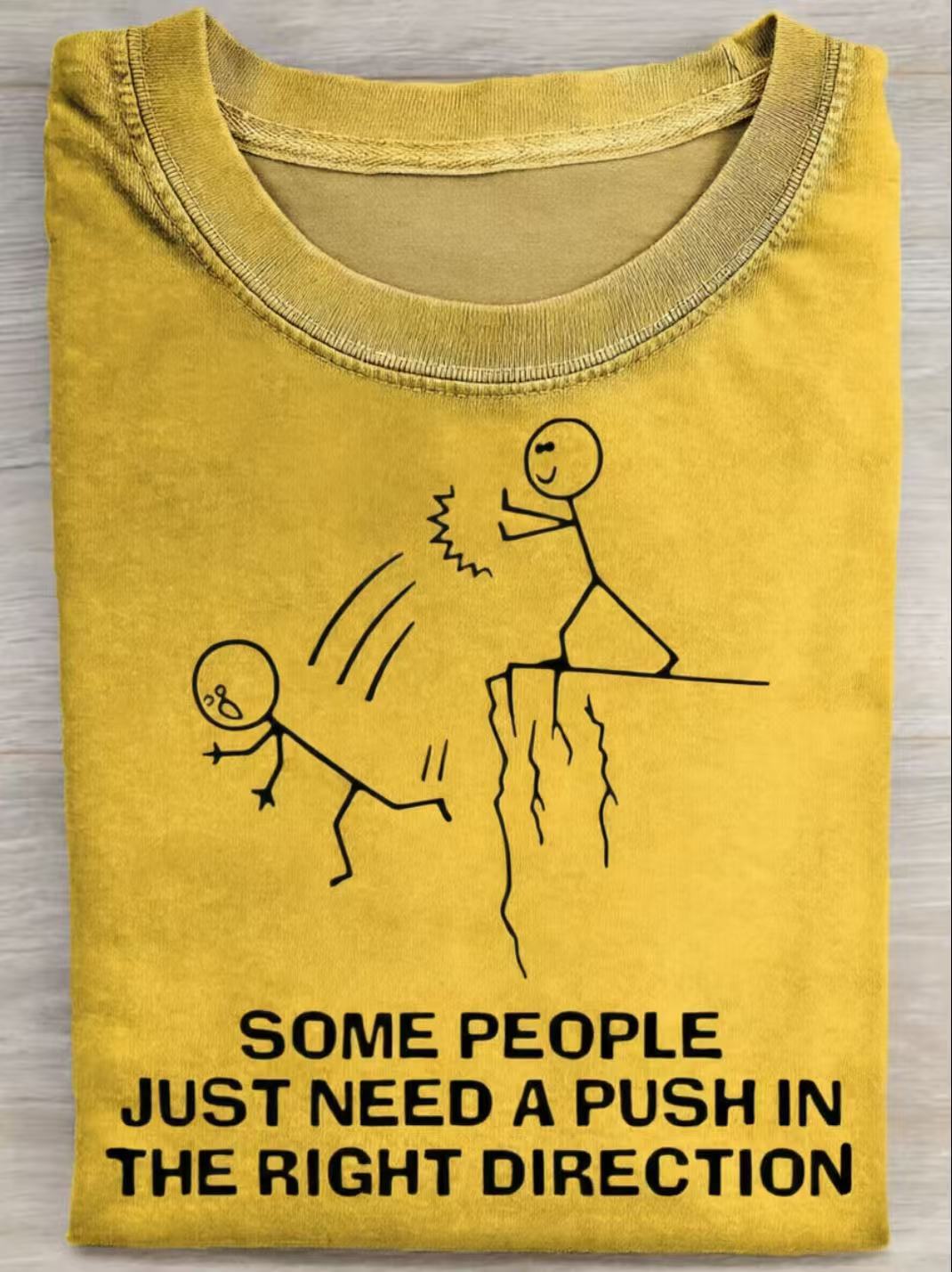 Some People Just Need A Push Funny Quote Art Print Casual Cotton Short Sleeve T-shirt