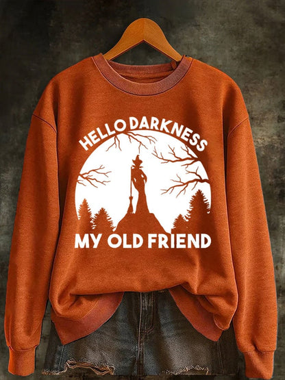 Women's Halloween Hello Darkness My Old Friend Print Sweatshirt