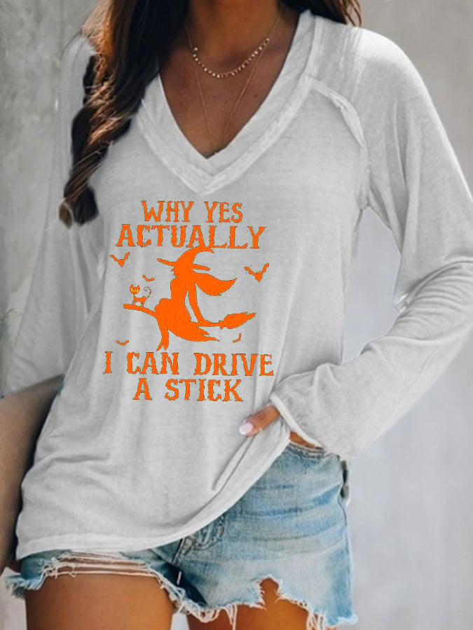 Women's Halloween Why Yes Actually I Can drive A Stick Casual V-Neck Long-Sleeve T-Shirt