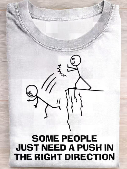 Some People Just Need A Push Funny Quote Art Print Casual Cotton Short Sleeve T-shirt