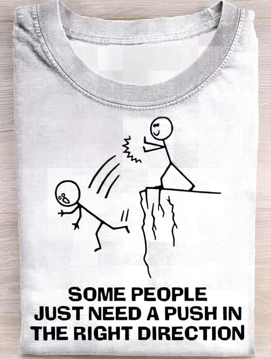 Some People Just Need A Push Funny Quote Art Print Casual Cotton Short Sleeve T-shirt