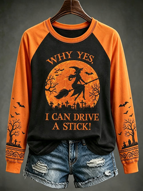 Women's Why Yes,I Can Drive A Stick! Print Sweatshirt