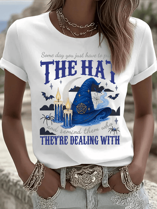 🔥HOT SALE🔥Women's Some Day You Just Have To Put On The Hat And Remind Them Who They're Dealing With Print Crew Neck T-Shirt