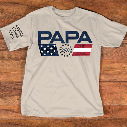 Personalized Papa 250 Years Of Freedom Shirt With Kids Names Sleeve, Patriotic Grandpa Family, U.S. 250th Anniversary 1776 2026 Gift For Fathers Day Birthday