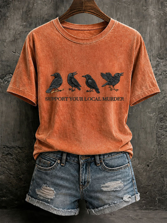 Women's Support Your Local Murder Raven Print Casual T-Shirt
