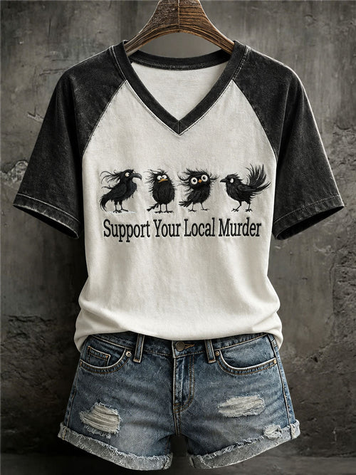Women's Support Your Local Murder Raven Print Casual T-Shirt