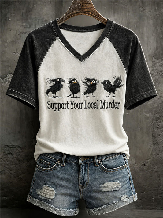 Women's Support Your Local Murder Raven Print Casual T-Shirt