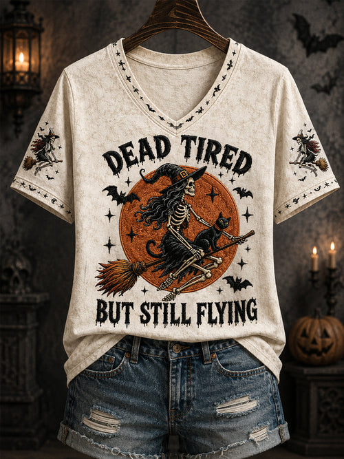 Women's Funny Halloween Skeleton Witch Dead Tired But Still Flying Print Casual V-Neck Tee